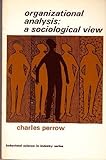 Organizational analysis : a sociological view