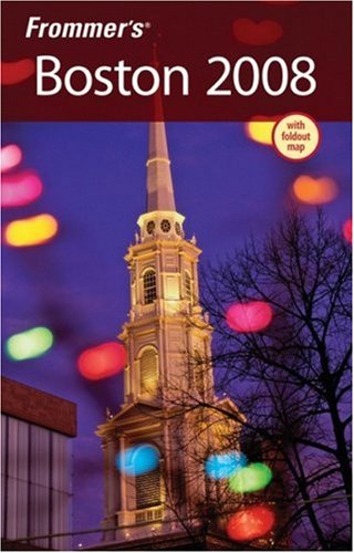 City Travel Guides Discounted  Books : Frommer's Boston 2008 (Frommer's Complete)