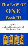 The Law of One, Book Three : By Ra an Humble Messenger (Bk. 3)