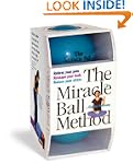 The Miracle Ball Method: Relieve Your...