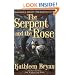 The Serpent and the Rose (The First Book of The War of the Rose)