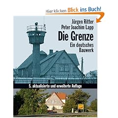 Die Grenze. Ein deutsches Bauwerk