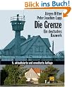 Die Grenze. Ein deutsches Bauwerk