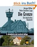 Die Grenze. Ein deutsches Bauwerk