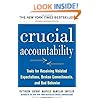 Crucial Accountability: Tools for Resolving Violated Expectations, Broken Commitments, and Bad Behavior, Second Edition ( Paperback)