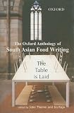 Review Oxford University Press, USA  / The Table Is Laid: An Anthology of South Asian Food Writing