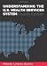 Understanding the U.S. Health Services System, Fourth Edition