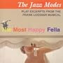 The Most Happy Fella: The Jazz Modes Play Excerpts From The Frank Loesser Musical