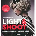 Light & Shoot : Eclairer pour la photo de mode