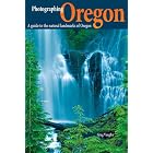 Photographing Oregon (Phototripsusa) by Greg Vaughn and Laurent Martres