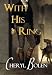Books : With His Ring (Brides of Bath, Book 2)