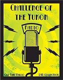 320 Classic Challenge of the Yukon Old Time Radio Broadcasts on DVD (over 114 Hours 4 Minutes running time)