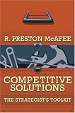 Competitive Solutions: The Strategist s Toolkit