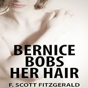 Bernice Bobs Her Hair | [F. Scott Fitzgerald]