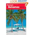 Frommer's Bahamas 2010 (Frommer's Complete) by Darwin Porter and Danforth Prince