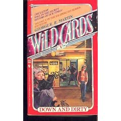 DOWN AND DIRTY (Wild Cards, No 5)