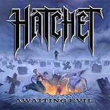 Awaiting Evil by Hatchet