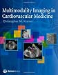 Multimodality imaging in cardiovascular medicine
