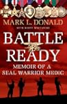 Battle Ready: Memoir of a SEAL Warrio...