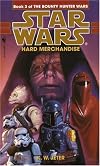 Hard Merchandise: Star Wars: Book 3 of The Bounty Hunter Wars (Star Wars)