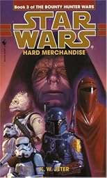 Hard Merchandise: Star Wars: Book 3 of The Bounty Hunter Wars (Star Wars)
