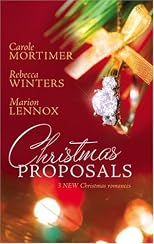 Christmas Proposals: Her Christmas Romeo\\The Tycoon's Christmas Engagement\\A Bride For Christmas