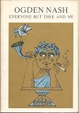 Everyone But Thee And Me