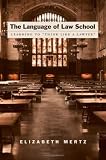 The Language of Law School: Learning to 