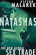The Natashas: The New Global Sex Trade