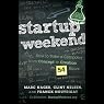 Startup Weekend: How to Take a Company from Concept to Creation in 54 Hours