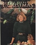 Martha Stewart's Christmas: Entertaining and Giving