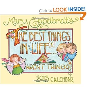 Mary Engelbreit 2013 Day-to-Day Calendar: The Best Things in Life...Aren't Things [Calendar]