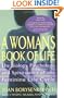 A Woman's Book of Life: The Biology, Psychology, and Spirituality of the Feminine Life Cycle