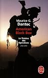 American Black Box : Le th��tre des Op�rations, 2002-2006