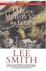 Me and My Baby View the Eclipse : Stories