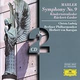 Mahler: Symphony 9, Kindertotelieder, Ruckert Lieder