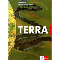 TERRA Erdkunde für Gymnasien in Nordrhein-Westfalen: Terra. Erdkunde 5. Gymnasium. Schülerbuch. Nordrhein-Westfalen. (Lernmaterialien) (Gebundene Ausgabe)