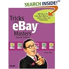 Click here to buy Tricks of the eBay Masters (2nd Edition) by  Michael Miller.