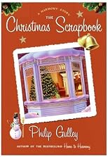 The Christmas Scrapbook: A Harmony Story (Gulley, Philip)