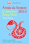 Calendrier Feng Shui 2013 : Tong Shen...