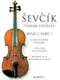 Sevcik Violin Studies: School of Violin Technique: Opus 1 Part 1