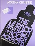 The murder of Roger Ackroyd