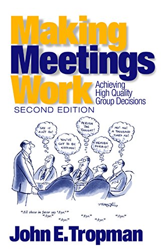 Making Meetings Work: Achieving High Quality Group Decisions