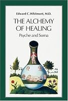 The Alchemy of Healing: Psyche and Soma