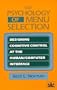 The Psychology of Menu Selection: Designing Cognitive Control at the Human/Computer Interface (Human/Computer Interaction)