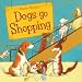 Dogs Go Shopping
