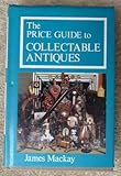 The price guide to collectable antiques