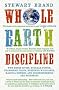 Whole Earth Discipline: Why Dense Cities, Nuclear Power, Transgenic Crops, Restored Wildlands, Radical Science, and Geoengineering are Necessary