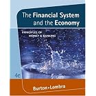  The Financial System and the Economy: Principles of Money and Banking (with InfoTrac�)  by Maureen Burton and Raymond Lombra