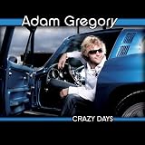 Crazy Days by Adam Gregory